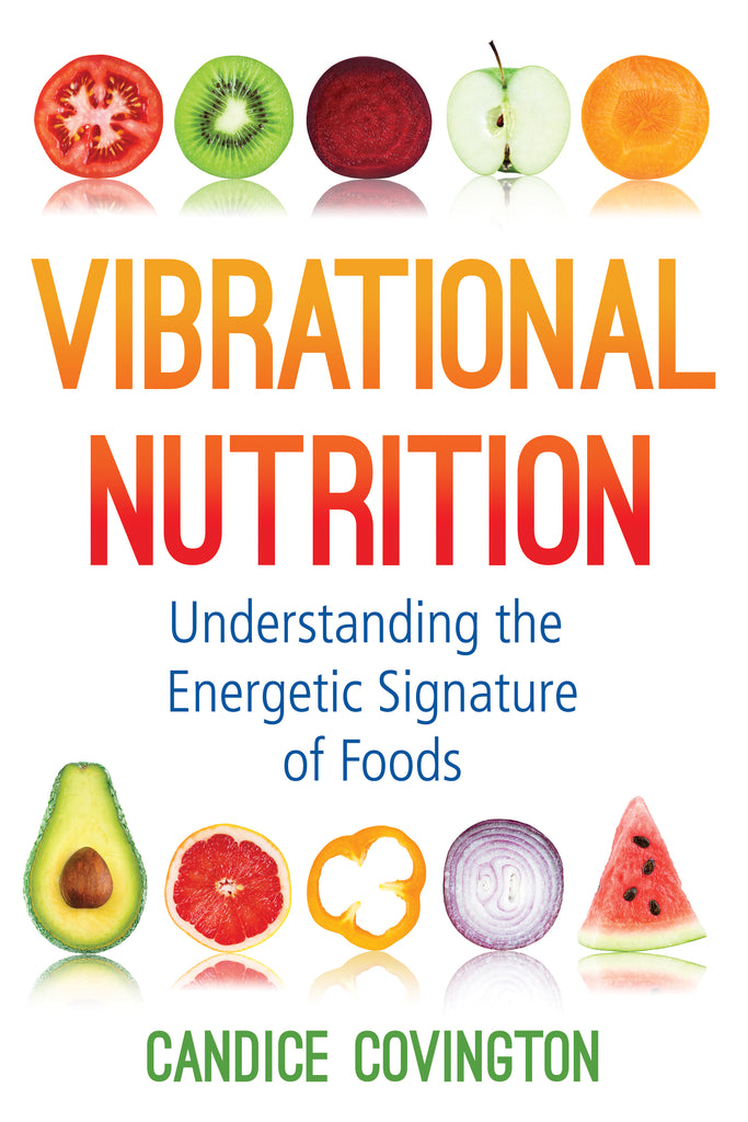 Candice Covington's Latest Book ~ Vibrational Nutrition
